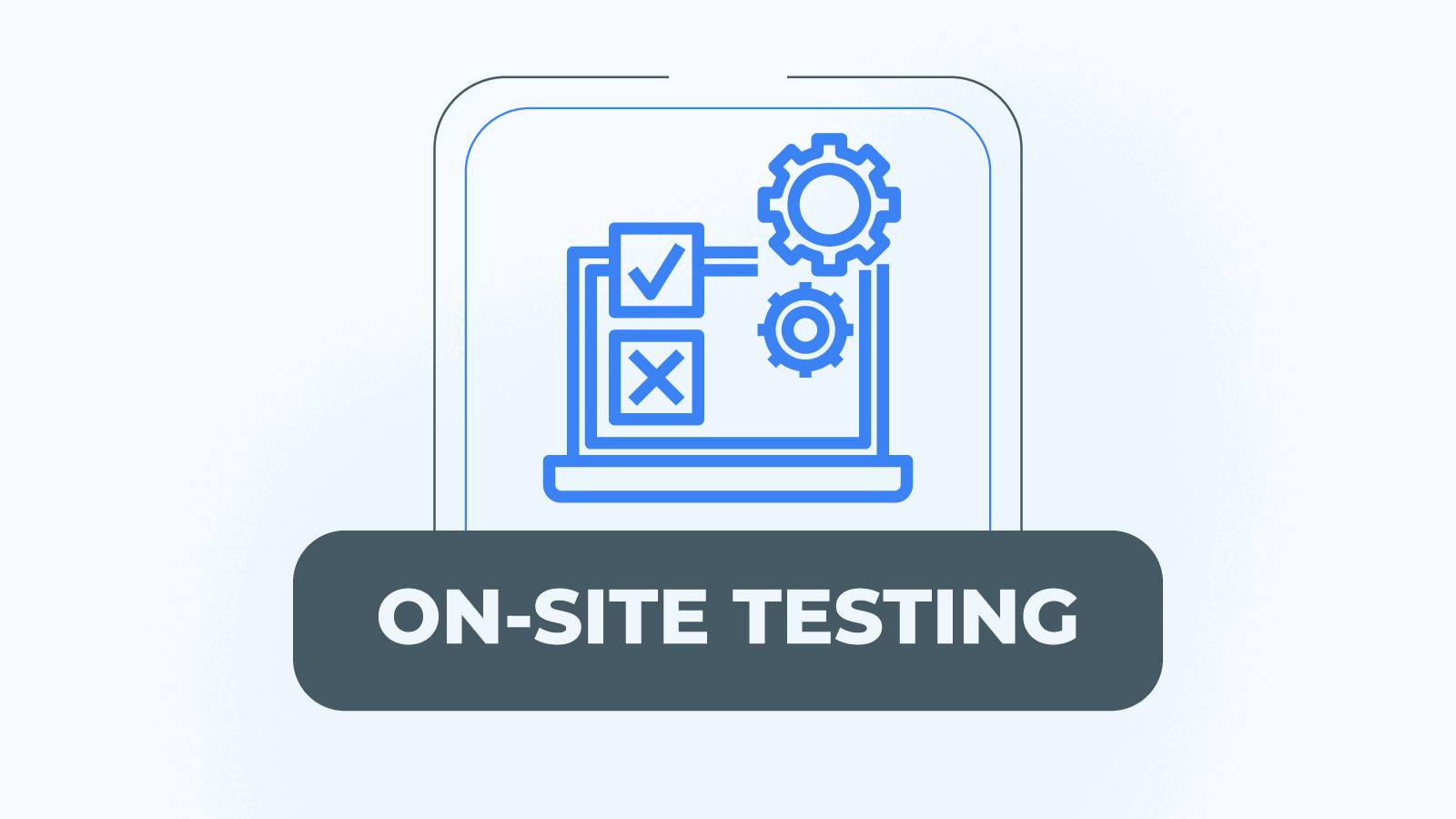 On-Site Testing