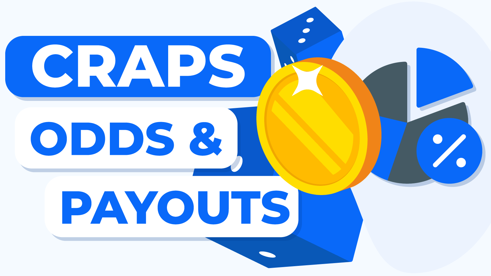 Craps Payouts and Odds Guide