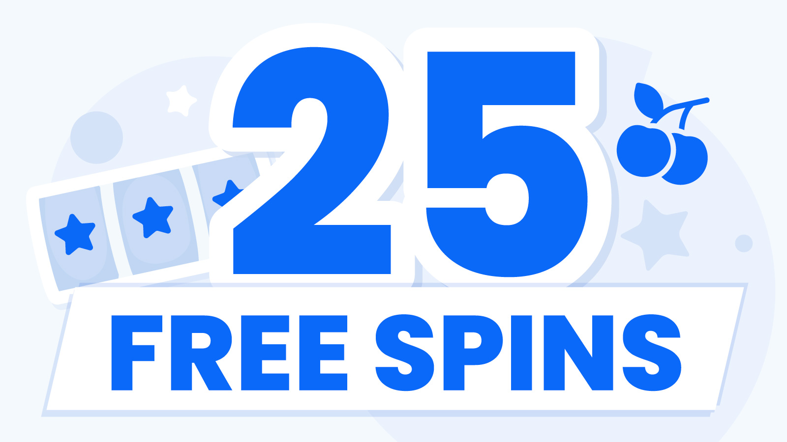 Best 25 Free Spins No Deposit Bonuses on Registration in 2024
